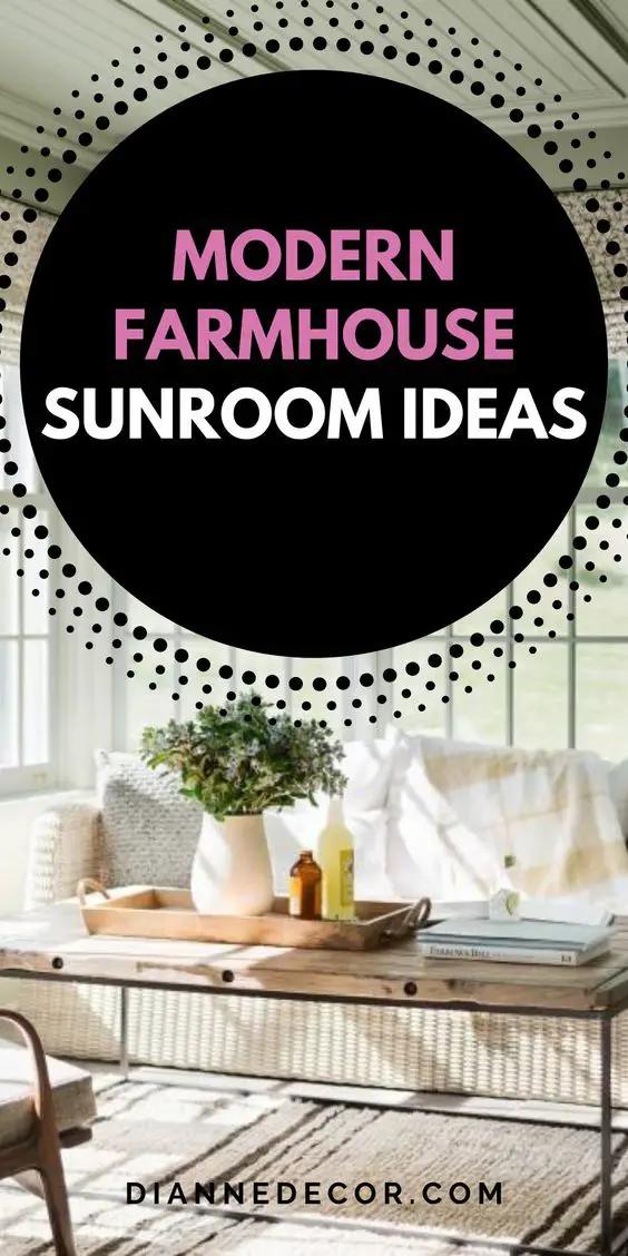 Modern Farmhouse Sunroom Must Haves - Three Key Elements