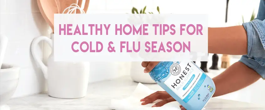 Healthy Home Tips for Cold and Flu Season