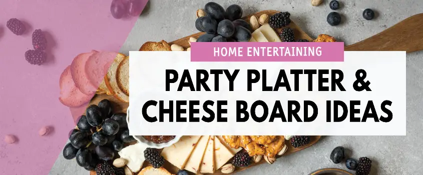party platter and cheese board arrangement ideas