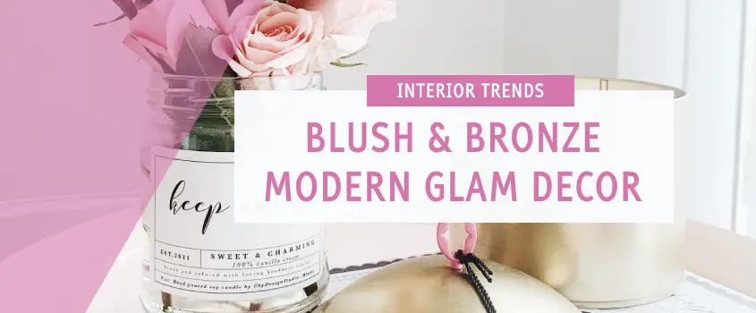 Blush and Bronze: Modern Glam Decor Inspiration
