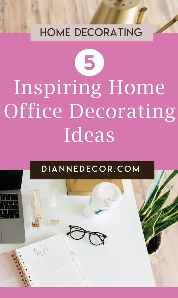 5 Inspiring Home Office Decorating Ideas