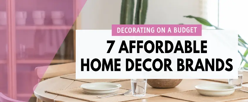 affordable home decor brands