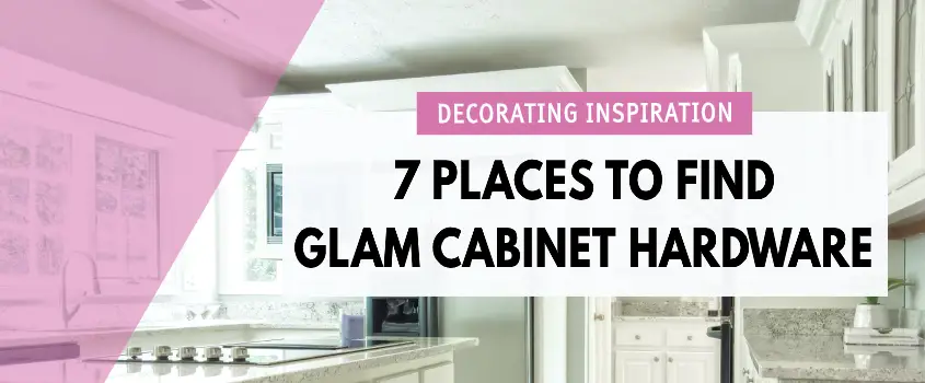 Glam cabinet hardware