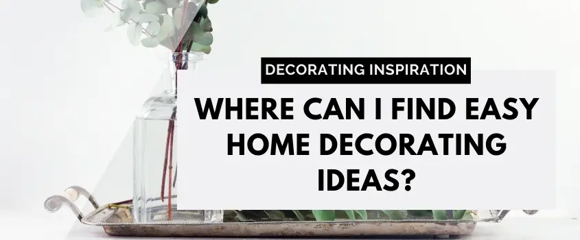 easy home decorating ideas