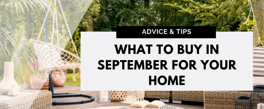 What To Buy In September For Your Home