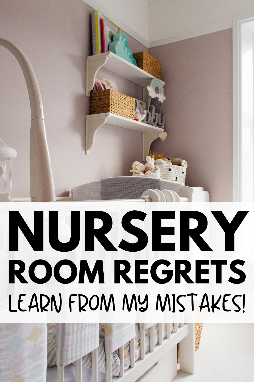 Nursery Room Regrets
